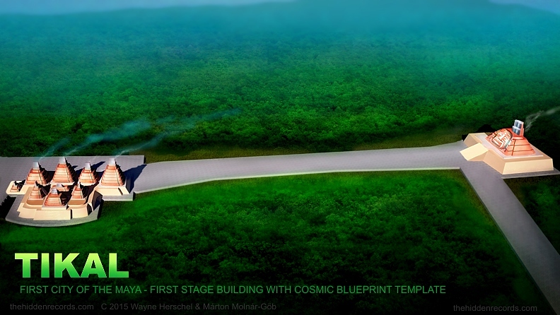 Tikal, first city of the Maya. First stage building with cosmic blueprint template representing the Pleiades and Sol 1