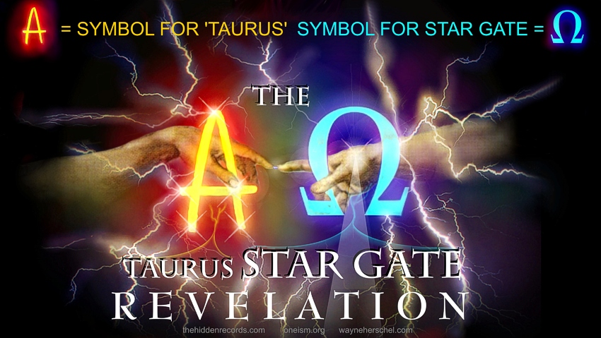 Alpha Omega Taurus Star Gate